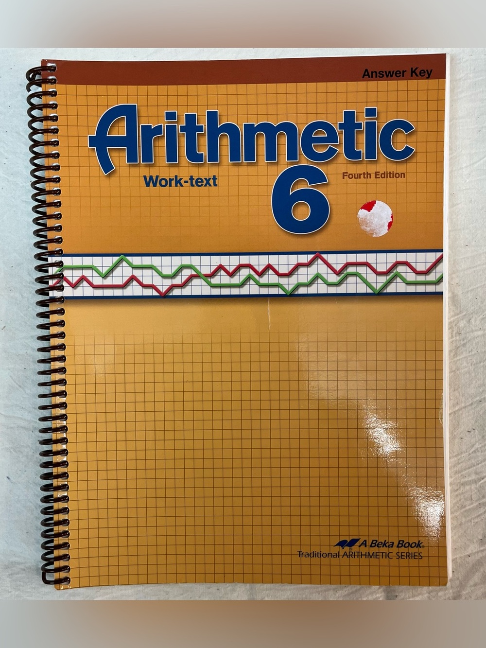 Abeka Arithmetic 6 Work-text Answer Key Fourth Edition Spiral Bound Homeschool
